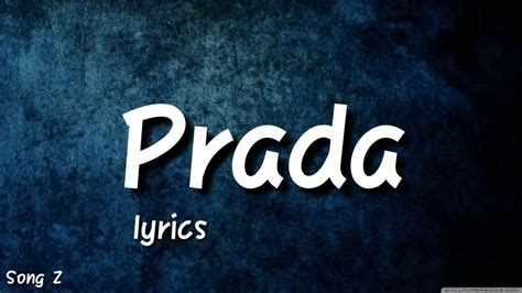 prada meaning in song|Prada song on repeat.